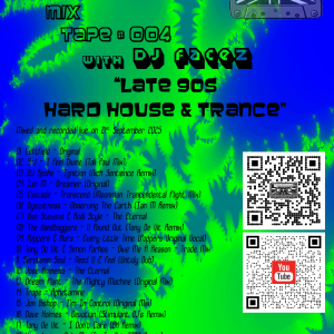 DJ Facez - Kernow Electronic Mix Tape #004 - Late 90s Hard House & Trance mix